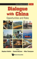 Cover: Dialogue With China: Opportunities And Risks - World Scientific Publishing Co Pte Ltd
