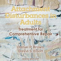 Enlarge image Cover: Attachment Disturbances in Adults - Tantor Audio