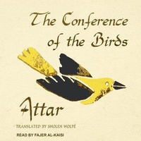 Enlarge image Cover: The Conference of the Birds Lib/E - Tantor Audio