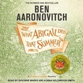 Cover: What Abigail Did That Summer - Tantor Audio