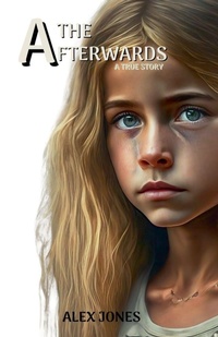 Enlarge image Cover: The Afterwards - Alex Jones