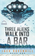 Cover: Three Aliens Walk Into A Bar - Sterling & Stone