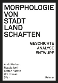 Abbildung von: Morphologie von Stadtlandschaften - Reimer, Dietrich