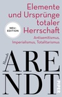 Cover: Elemente und Ursprünge totaler Herrschaft - Piper ebooks