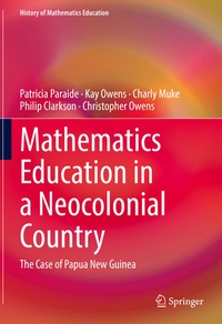 Abbildung von: Mathematics Education in a Neocolonial Country: The Case of Papua New Guinea - Springer