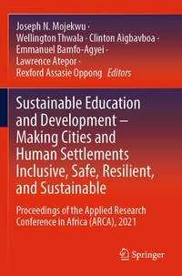 Enlarge image Cover: Sustainable Education and Development - Making Cities and Human Settlements Inclusive, Safe, Resilient, and Sustainable - Springer