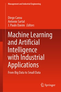 Enlarge image Cover: Machine Learning and Artificial Intelligence with Industrial Applications - Springer