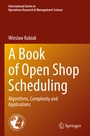 Cover: A Book of Open Shop Scheduling - Springer