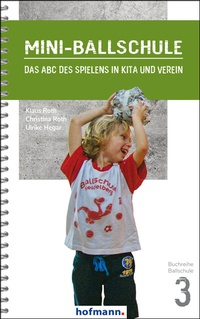 Abbildung von: Mini-Ballschule - Hofmann-Verlag GmbH & Co. KG