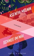 Cover: Schnee im Mai - Nagel & Kimche