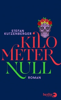 Enlarge image Cover: Kilometer null - eBook Berlin Verlag