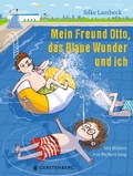 Cover: Mein Freund Otto, das Blaue Wunder und ich - Gerstenberg