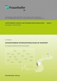 Abbildung von: Datengetriebene Effizienzuntersuchung im Transport - Fraunhofer Verlag