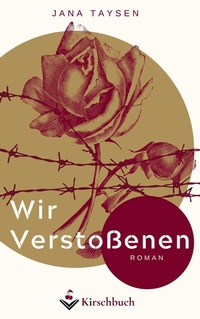 Abbildung von: Wir Verstoßenen - Kirschbuch Verlag