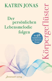 Abbildung von: Körpergeflüster - Innenwelt Verlag GmbH