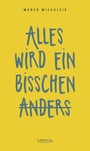 Cover: Alles wird ein bisschen anders - Lektora GmbH