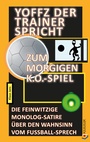 Bild: Yoffz der Trainer spricht zum morgigen K.o.-Spiel - KUUUK