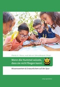 Cover: Wenn die Hummel w&uuml;sste, dass sie nicht fliegen kann! - verlag regionalkultur