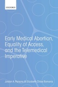 Cover: Early Medical Abortion, Equality of Access, and the Telemedical Imperative - OUP Oxford