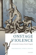 Bild: Onstage Violence in Sixteenth-Century French Tragedy - OUP eBook