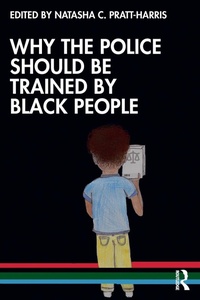 Abbildung von: Why the Police Should be Trained by Black People - Routledge