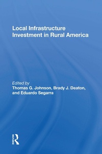 Enlarge image Cover: Local Infrastructure Investment In Rural America - Routledge