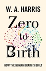 Cover: Zero to Birth - Princeton University Press