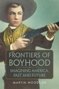 Cover: Frontiers of Boyhood - University of Oklahoma Press