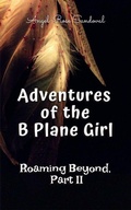 Cover: Adventures of the B Plane Girl (Roaming Beyond,  PartII) - Roaming Beyond,  PartII
