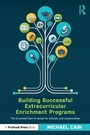 Cover: Building Successful Extracurricular Enrichment Programs - Routledge