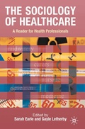 Cover: The Sociology of Healthcare - Bloomsbury Academic