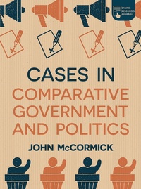 Enlarge image Cover: Cases in Comparative Government and Politics - Bloomsbury Academic