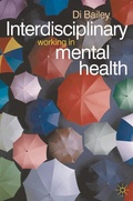 Cover: Interdisciplinary Working in Mental Health - Bloomsbury Academic