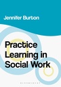 Cover: Practice Learning in Social Work - Bloomsbury Academic