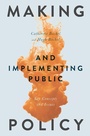 Cover: Making and Implementing Public Policy - Bloomsbury Academic