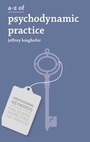 Cover: A-Z of Psychodynamic Practice - Bloomsbury Academic