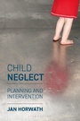 Cover: Child Neglect - Bloomsbury Academic