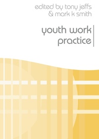 Enlarge image Cover: Youth Work Practice - Bloomsbury Academic