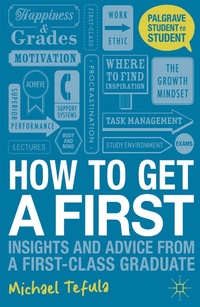 Abbildung von: How to Get a First - Bloomsbury Academic