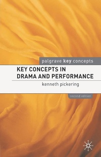 Enlarge image Cover: Key Concepts in Drama and Performance - Bloomsbury Academic