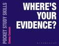 Cover: Where's Your Evidence? - Bloomsbury Academic