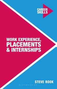 Abbildung von: Work Experience, Placements and Internships - Bloomsbury Academic