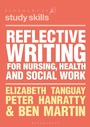 Cover: Reflective Writing for Nursing, Health and Social Work - Bloomsbury Academic
