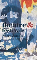 Cover: Theatre and Festivals - Methuen Drama