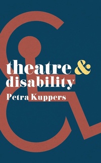 Abbildung von: Theatre and Disability - Methuen Drama