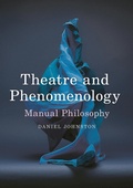 Cover: Theatre and Phenomenology - Methuen Drama