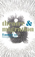 Cover: Theatre and Migration - Methuen Drama