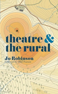 Enlarge image Cover: Theatre and The Rural - Methuen Drama