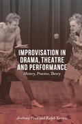 Cover: Improvisation in Drama, Theatre and Performance - Methuen Drama