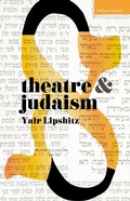 Cover: Theatre and Judaism - Methuen Drama